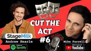 Cut The Act Podcast #6 STAGEMILK