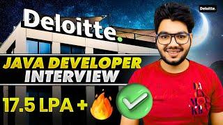 Deloitte Java Developer Interview Experience & Questions [ 17.5 LPA+ ]