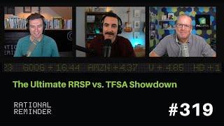 The Ultimate RRSP vs. TFSA Showdown | Rational Reminder 319