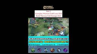 TRIPLE KILL WANWAN GAMEPLAY 2023 ~ WANWAN NEW BEST BUILD 2023!! #shorts #mlbb #mobilelegends #wanwan