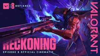 RECKONING // Episode 8 Cinematic - VALORANT