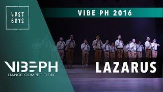 [1st Place] Lazarus | VIBE PH 2016 [@LostBoysProdPH Front Row 4K] | #VIBEPH