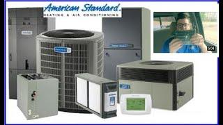 Why we sell what we sell... American Standard HVAC