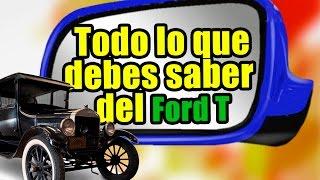 Lo que debes saber del Ford Modelo T