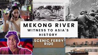 Mekong River l Witness to Asia's History l Scenic Ferry Ride l Matloob Warraich Official