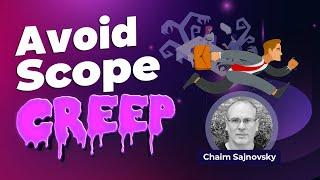 Uncover the Secret to STOPPING Scope Creep!