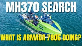 MH370 Search - What is Armada 7806 doing?  #mh370search