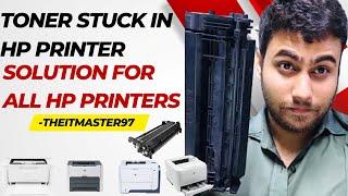 Toner Stuck In Hp Printer || How To Remove Stuck Toner From  Hp Printer