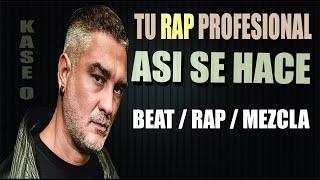 Como hacer un RAP PROFESIONAL / Aprende el proceso