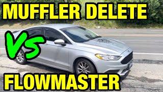 Ford Fusion: MUFFLER DELETE Vs FLOWMASTER SUPER 44 SERIES!