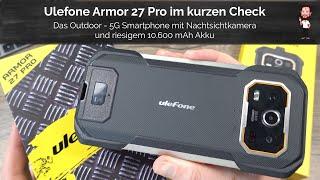 Ulefone Armor 27 Pro | The rugged / outdoor 5G Phone with night vision camera + 10,600 mAh battery