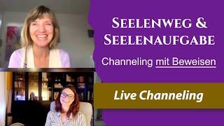 SEELENWEG & SEELENAUFGABE: Channeling mit Beweisen (Live Jenseitskontakt, Seelenweg Channeling)