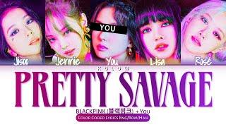 [Karaoke Ver.] BLACKPINK(블랙핑크) "PRETTY SAVAGE" (Color Coded Han/Ing/가사) (5 Members)