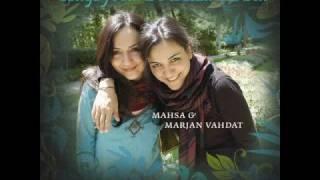 Mahsa and Marjan Vahdat - Doosh Doosh