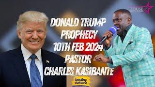 Pastor Charles Kasibante Prophetic Word To President Donald Trump