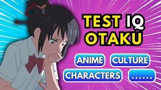  Test Your Otaku IQ!  Are You Anime Elite?  Anime Quiz