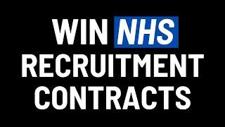 How To Recruit For The NHS As A Recruitment Agency | How To Bid On NHS Tenders