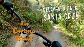 La Corona Trail | DeLaveaga Park | Santa Cruz MTB