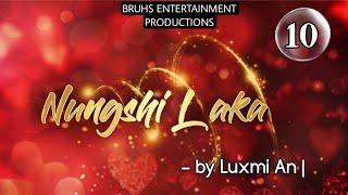 Nungshi Laka (10) Paenubi Yaikhom | Luxmi An