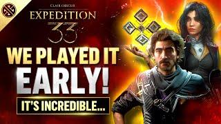 Expedition 33 - We Played It Early...And Are BLOWN AWAY!