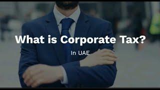 WHAT IS CORPORATE TAX IN UAE? | WHO SHOULD PAY CORPORATE TAX? | AVERYX GROUP #accounting #tax