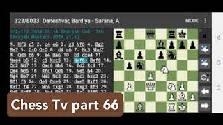 Chess Tv part 66 #chessgames #chesstv