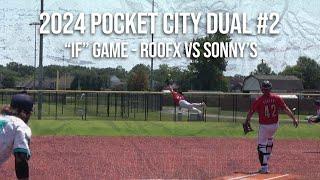 Dual #2 "If" Game - RoofX vs Sonny's - 2024 Pocket City Major - Condensed Game