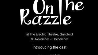 On the Razzle - meet the cast