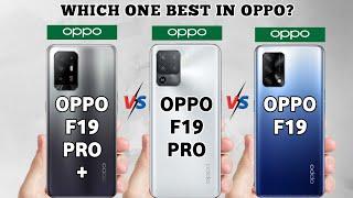 Oppo F19 Series Comparison: F19 vs. F19 Pro vs. F19 Pro+ – What Sets Them Apart?