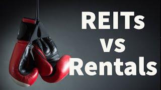 What has better returns, Investing in REITs or buying a Rental Property?