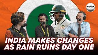 Rain ruins day one at the Gabba as India make more changes | Willow Talk Extras