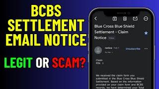 BCBS SETTLEMENT EMAIL NOTICE - LEGIT OR SCAM? (2025)