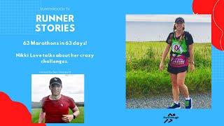 Fancy running 63 marathons in 63 days? Nikki Love did | RunThrough TV