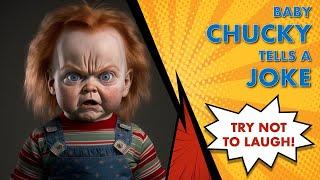 Baby Chucky tells a HILARIOUS Joke! 