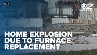 Explosions in Roy house over summer due to contractors replacing furnace