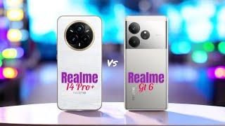 Realme 14 Pro Plus  vs  Realme GT 6 Full Comparison