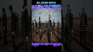 50 JOHN WICK vs 2 MILLION ZOMBIES - Ultimate Epic Battle Simulator 2