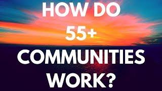 How Do 55 Plus Communities Work