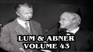 LUM AND ABNER - Volume 43