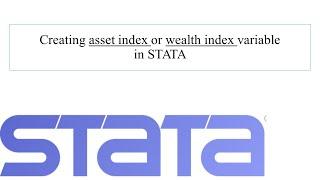 Creating asset index or wealth index variable in STATA