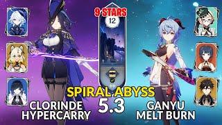 New 5.3 Spiral Abyss | Clorinde Hypercarry Team and Ganyu Burning | Genshin Impact Floor 12