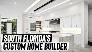 South Florida's Custom Home Builder