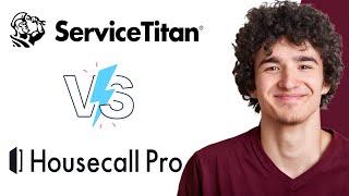 Housecall Pro vs ServiceTitan: Which is Better?