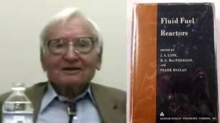 0h50m29s05f Kirk Sorensen asks Alvin Weinberg a Question on Molten Salt Reactors - TR2016a