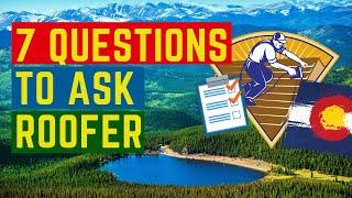 TOP COLORADO SPRINGS ROOFING COMPANY - 7 QUESTIONS TO ASK BEFORE SIGNING A ROOFING CONTRACT