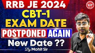 RRB JE Exam Date 2024 | RRB JE CBT 1 Exam Date | RRB JE 2024 New Exam Date | Mohit Sir