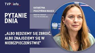 Pełczyńska-Nałęcz: albo będziemy się zbroić, albo znajdziemy się w niebezpieczeństwie | PYTANIE DNIA