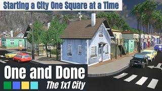 Starting the 1x1 City | One and Done | Cities: Skylines