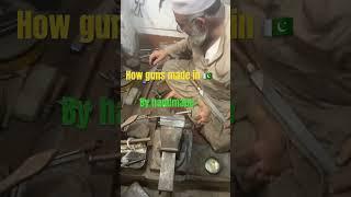 How guns are made by hands in #pakistan #handmade #gunsmith