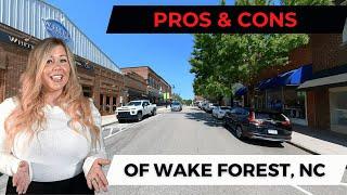 PROS & CONS of WAKE FOREST, NORTH CAROLINA